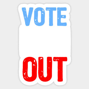 Vote Him Out Sticker